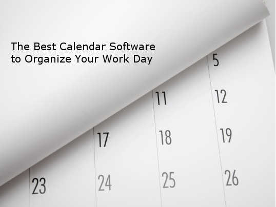 The Best Calendar Software to Organize Your Work Day