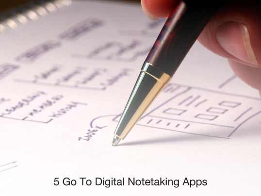 1 - 5 Go To Digital Notetaking Apps