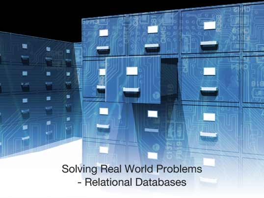 1 - Solving Real World problems - Relational Databases